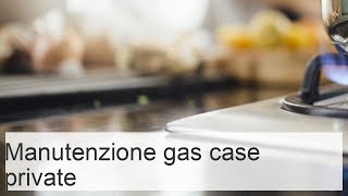 Contratto di manutenzione per impianti a gas in appartamenti e case private [upl. by Crisey]