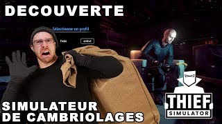 DÉCOUVERTE  Simulateur de Cambriolages THIEF SIM [upl. by Aicerg]