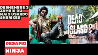 Desafio NINJA DEAD ISLAND 2 [upl. by Wehhtam]