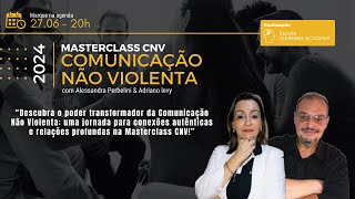 Masterclass Comunicação Não Violenta CNV [upl. by Anoynek]