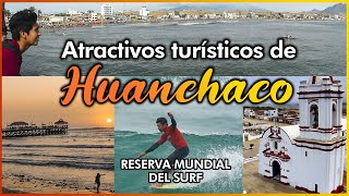 ATRACTIVOS TURÍSTICOS DE HUANCHACO TRUJILLO [upl. by Anitsyrhk]