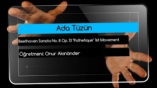 Ada Tüzün  Beethoven Sonata No 8 Op 13 quotPathetiquequot 1st Movement [upl. by Buroker]