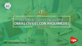 20210528 Presupuestos y control de obras  C01 • Ing Juan Manuel Cuevas [upl. by Jehiel]