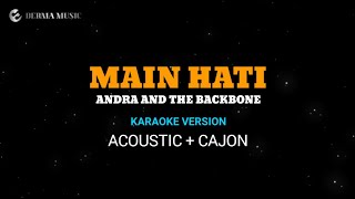 Andra and the backbone  Main hati  akustik karaoke version   kajon [upl. by Dodds891]