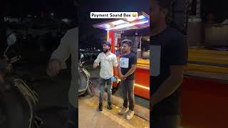 Payment sound box 🤣  oye indori [upl. by Boiney147]