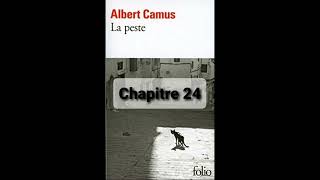 24  La peste de Camus  Chapitre 24  livre audio [upl. by Lazaruk]