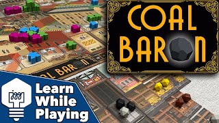 Coal Baron  Learn While Playing [upl. by Llenaej]