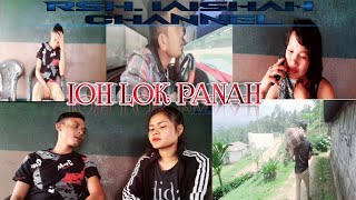 RSHIAISHAH CHANNEL  IOH LOK PANAH  short story [upl. by Itsur]