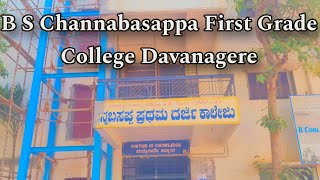 B S Channabasappa First Grade College Davanagere  2024  Yash Yashwanth [upl. by Langley]