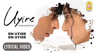 Uyire  En Uyire En Uyire  Lyric Video  Shah Rukh Khan  Manisha Koirala  AR Rahman  Ayngaran [upl. by Lodmilla]