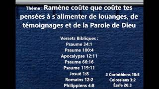 Ramène coûte que coûte tes pensées à salimenter de louanges de témoignages et de la Parole de Dieu [upl. by Cassady849]