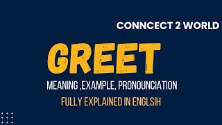 What Does greet Means  Meanings And Definitions With greet in ENGLISH [upl. by Nomahs485]