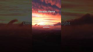 Dreams facts shorts [upl. by Yra984]