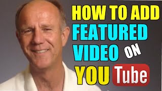 How To Add A Featured Video Or Playlist On YouTube [upl. by Alethea959]