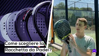 COME SCEGLIERE LA RACCHETTA DA PADEL [upl. by Aitnahc]