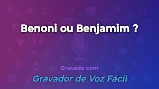 benoni ou Benjamim [upl. by Benildas333]