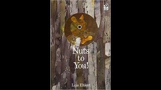 Nuts To You by Lois Ehlert retold by Bob [upl. by Seabury]