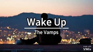 The Vamps  Wake Up  Letra español inglés lyrics [upl. by Simmie]