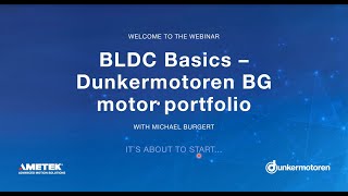 Dunkermotoren EN  Webinar BLDC Basics – Dunkermotoren BG motor portfolio [upl. by Durston]