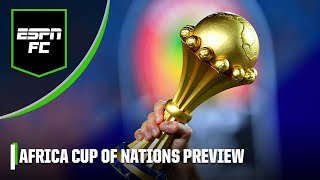 Full AFCON PREVIEW Tournament favourites player to watch underachievers amp more  ESPN FC [upl. by Vasili]