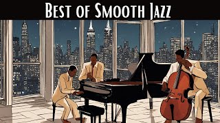 Best of Smooth Jazz Smooth Jazz Best Jazz Songs [upl. by Airehs955]