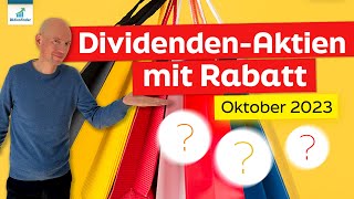 3 DividendenAktien mit Rabatt  Oktober 2023 [upl. by Bradshaw21]