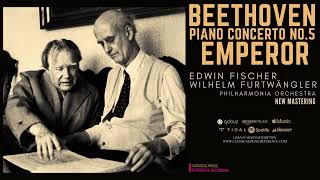 Beethoven  Piano Concerto No 5 Emperor Ctrc Edwin Fischer Wilhelm Furtwängler  Remastered [upl. by Hesky]