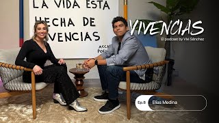 VIVENCIAS 🎙️ con Elías Medina La PASIÓN ❤️ entre CANCIONES 🎶 y SUEÑOS ✨ElPodcastByViviSánchez [upl. by Peterec]