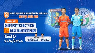 🔴 TRỰC TIẾP FPT Polytechnic TPHCM  ĐH Sư Phạm TDTT TPHCM  Giải Futsal sinh viên Toàn quốc [upl. by Mailiw]