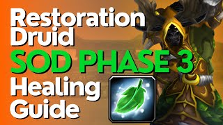 SoD Phase 3 Restoration Druid Healing Guide  Season of Discovery [upl. by Asenad]