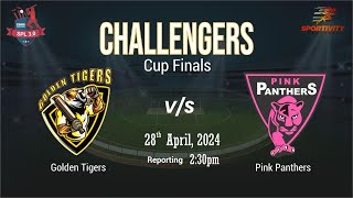 GOLDEN TIGERS vs PINK PANTHERS  CHALLENGERS CUP FINALS  SPL 30 [upl. by Aynotan]