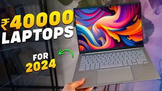 Top 5 Laptops EVERYONE NEEDS Under Rs 40000 In 2024⏰Best Laptop Under 40000 For Students amp Coding [upl. by Mercola86]