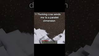 cow sends me to parallel dimension minecraft minecraftai aiminecraft minecraftshorts shorts [upl. by Gronseth535]