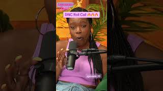 🗣️The DNC Roll Call Was Litty podcast dnc kamalaharris presidentialelection [upl. by Euphemia]