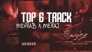 Mehrab amp Meraj  Top 6 Track  پادکست برترین آهنگ ها مهراب و معراج [upl. by Sauer]