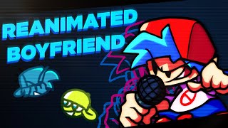 Friday Night Funkin  Reanimated Boyfriend Mod Showcase [upl. by Hameean]