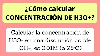 Cómo calcular concentración de H3O Hidronio✨  Ejercicio N°1 de pH [upl. by Ree]