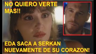 EDA Y SERKAN  CAPITULO 139 TELEFE ARGENTINA JUEVES 21923 [upl. by Procto]