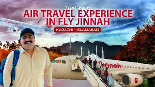 First ever Air Travel Experience by Fly Jinnah from Karachi to Islamabad  Complete Information [upl. by Higley]