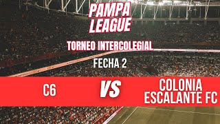 TORNEO INTERCOLEGIAL  FECHA 2  C6 vs COLONIA ESCALANTE [upl. by Warden483]