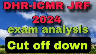 DHRICMR JRF sep 2024 exam analysis cut off discussion icmr nta exam neet [upl. by Solokin]