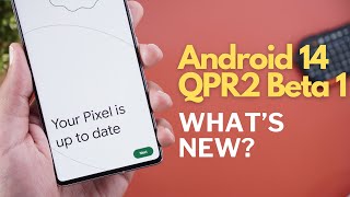 Android 14 QPR2 Beta 1 For Google Pixel Whats New [upl. by Eanerb]