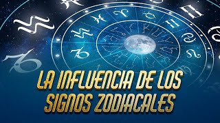 La Influenciea de los Signos Zodiacales Prt 1 [upl. by Booma]