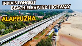 ഇന്ത്യയിലെ ഏറ്റവും വലിയ Beach Elevated Highway ആലപ്പുഴയിൽ ദേശീയപാതയിൽ പാലം നിർമ്മാണങ്ങൾ തകൃതിയിൽ [upl. by Suiddaht638]