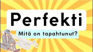 Perfekti  Mitä on tapahtunut [upl. by Erised582]