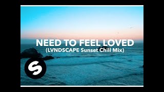 Sander van Doorn amp LVNDSCAPE  Need To Feel Loved LVNDSCAPE Sunset Chill Mix Official Video [upl. by Llevert]