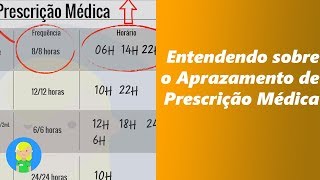 Entendendo sobre o Aprazamento de Prescrição Médica [upl. by Nollid324]