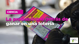 La probabilidad detrás de ganar en una lotería [upl. by Colp]