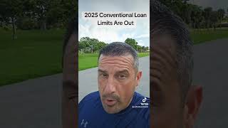 2025 Conventional Loan Limits Are Out [upl. by Tod135]