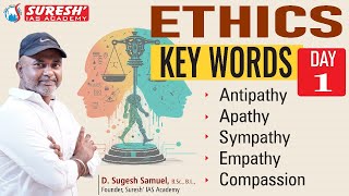 ETHICS  KEY WORDS  DAY01  Mr D Sugesh Samuel  Suresh IAS Academy [upl. by Ulane]